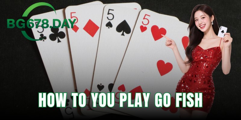 how to you play go fish